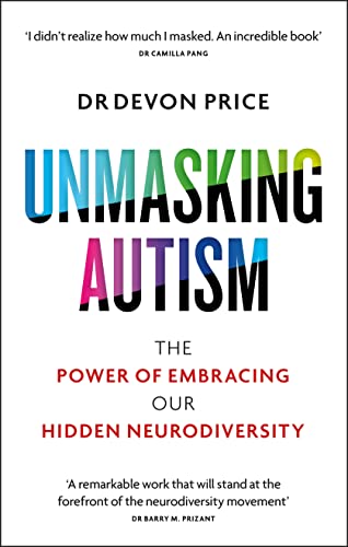 Unmasking Autism: The Power of Embracing Our Hidden Neurodiversity von Monoray