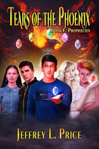 Tears of the Phoenix: Prophecies von Jeffrey L. Price
