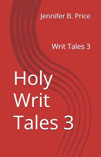 Holy Writ Tales 3: Writ Tales 3