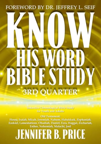 Know His Word Bible Study: 3rd Quarter von CITIOFBOOKS, INC.