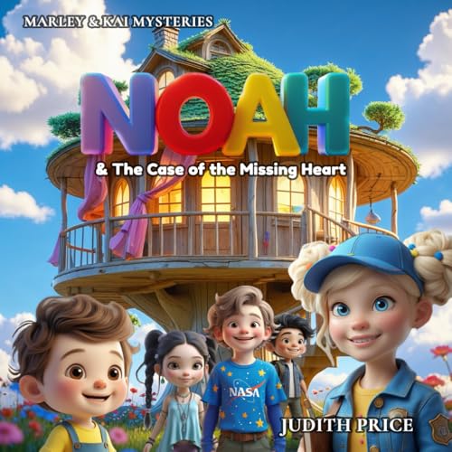 Noah: & The Case of the Missing Heart (Marley & Kai Mysteries) von Independently published
