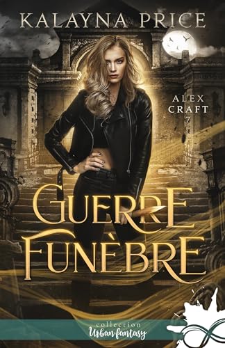 Guerre funèbre: Alex Craft, T7 von COLL INFINITY