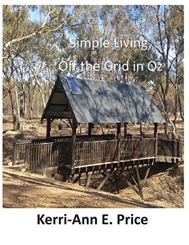 Simple Living, Off the Grid in Oz