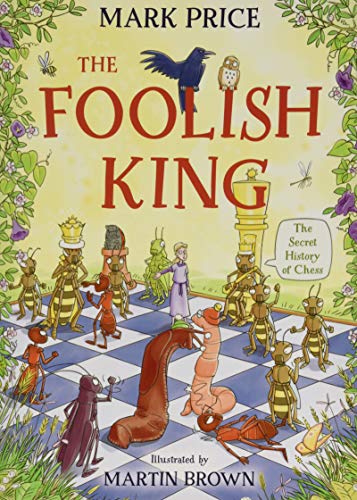 The Foolish King: Mark Price von David Fickling Books