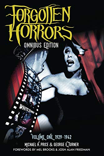 The Forgotten Horrors Omnibus: Volume One: 1929-1942