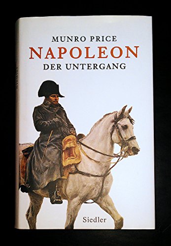 Napoleon: Der Untergang