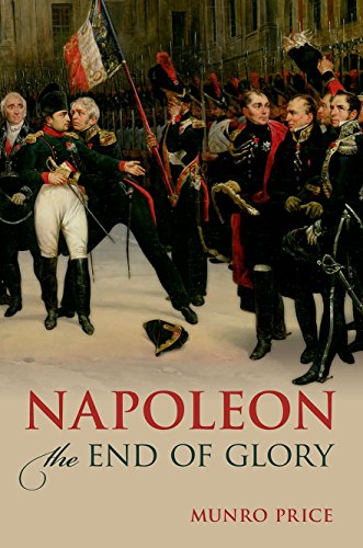Napoleon: The End of Glory Napoleon: The End of Glory von OUP Oxford