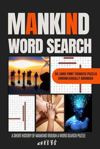 Mankind Word Search Puzzles: A Brief History of Humanity trough a puzzle - Large Print von Independently published