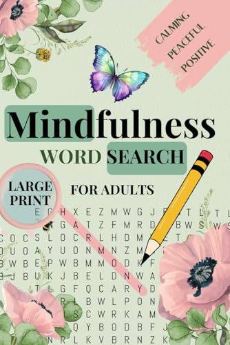 Mindfulness: Calming Word Search Puzzles for a Peaceful and Positive Mindset.: Discover 86 simple ways to enjoy life! von Independently published
