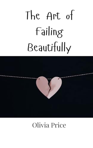 The Art of Failing Beautifully von Creative Arts Management OÜ