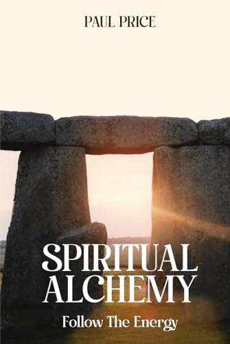 SPIRITUAL ALCHEMY: Follow The Energy von Native Book Publishing