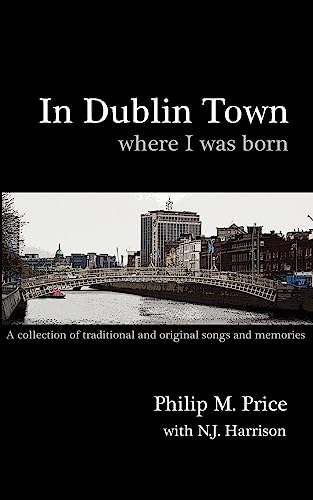 In Dublin Town Where I Was Born: A Songbook von Access Education