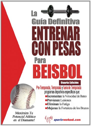 La guia definitiva - Entrenar con pesas para beisbol von Price World Publishing