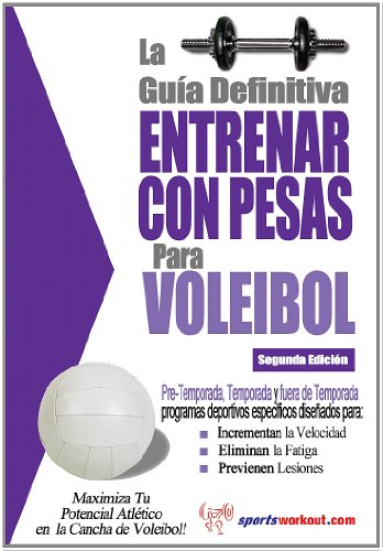 La guía definitiva - Entrenar con pesas para voleibol von Price World Publishing