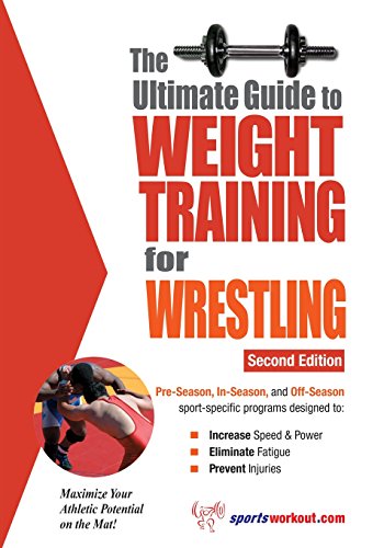 The Ultimate Guide to Weight Training for Wrestling: 2nd Edition von Price World Publishing