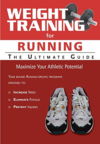 Weight Training for Running: The Ultimate Guide von Price World Publishing