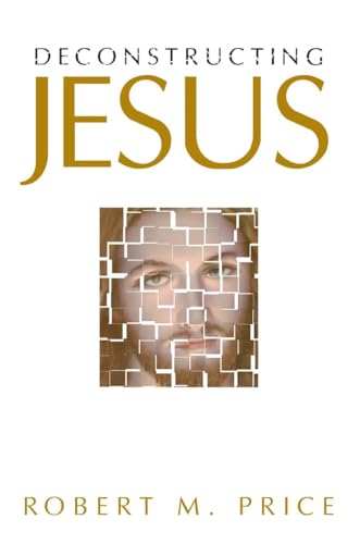 Deconstructing Jesus