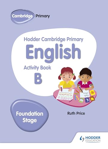 Hodder Cambridge Primary English Activity Book B Foundation Stage: Hodder Education Group von Hodder Education