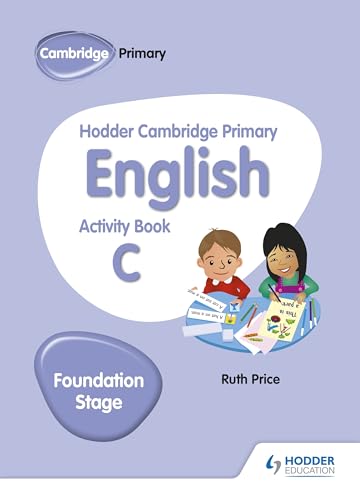 Hodder Cambridge Primary English Activity Book C Foundation Stage: Hodder Education Group