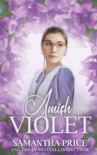 Amish Violet: Amish Romance (Amish Love Blooms, Band 5) von Independently Published