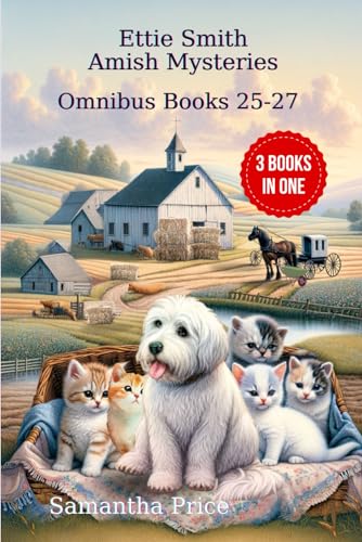 Ettie Smith Amish Mysteries Omnibus: Volume 9: Amish Mishaps and Murder: A Deadly Amish Betrayal: Amish Buggy Murder: Amish Cozy Mysteries (Ettie Smith Amish Mysteries series, Band 9)