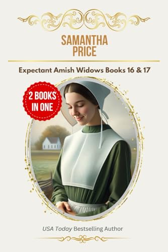 Expectant Amish Widows Omnibus Volume 6: 2 Books-in-1: Amish Widow's Trust: The Amish Potato Farmer's Widow von Independently published