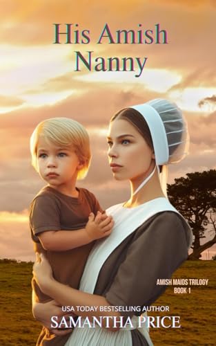 His Amish Nanny: Amish Romance Novel von Independently published