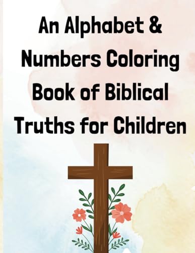 Alphabet Coloring Book of Biblical Truths for Children