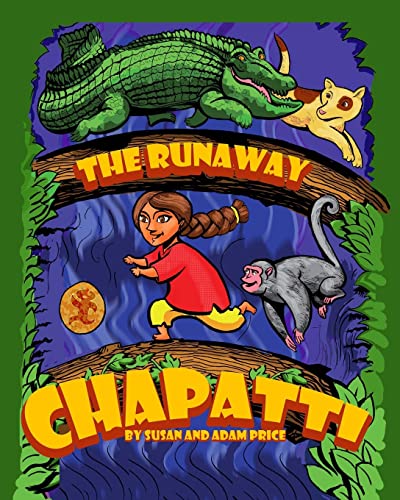 The Runaway Chapatti von CREATESPACE