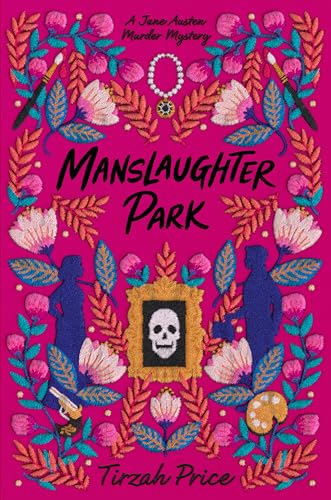 Manslaughter Park (Jane Austen Murder Mysteries, 3)
