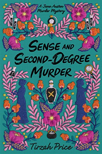 Sense and Second-Degree Murder (Jane Austen Murder Mysteries, 2, Band 2) von HarperTeen
