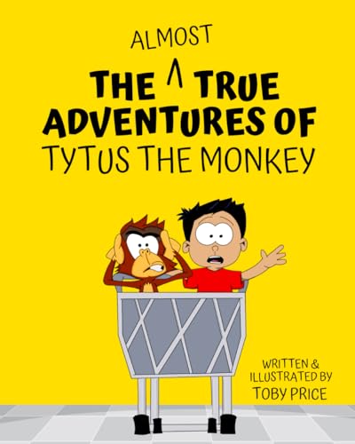 The Almost True Adventures of Tytus the Monkey von Code Breaker Inc.
