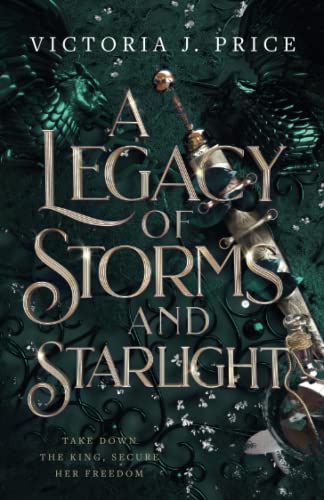 A Legacy of Storms and Starlight von Victoria J. Price