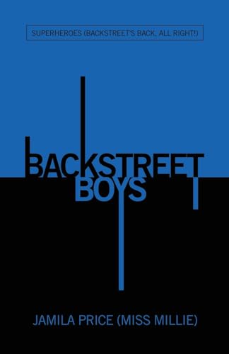 Backstreet Boys: Superheroes (Backstreet's Back, All Right!) von Xlibris US