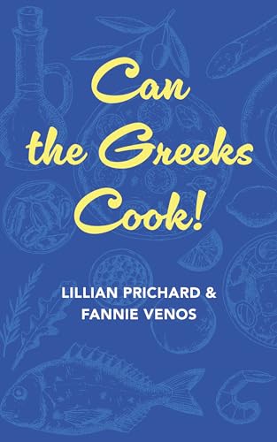 Can the Greeks Cook von Echo Point Books & Media, LLC