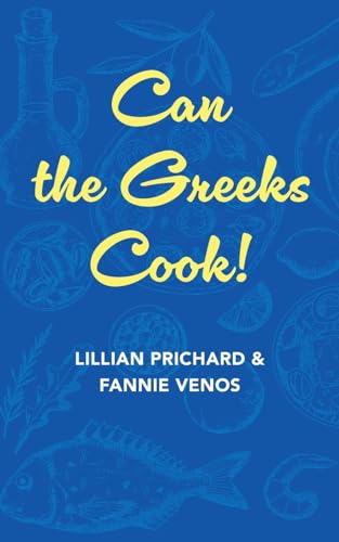 Can the Greeks Cook von Echo Point Books & Media, LLC