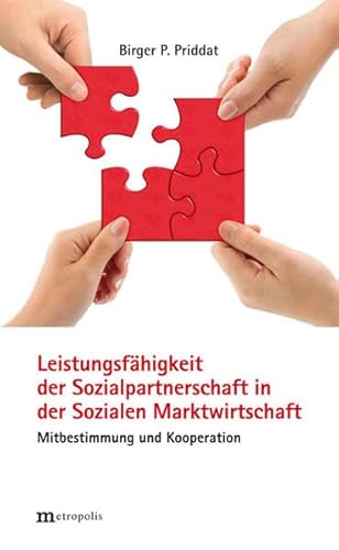 Leistungsfähigkeit der Sozialpartnerschaft in der Sozialen Marktwirtschaft: Mitbestimmung und Kooperation