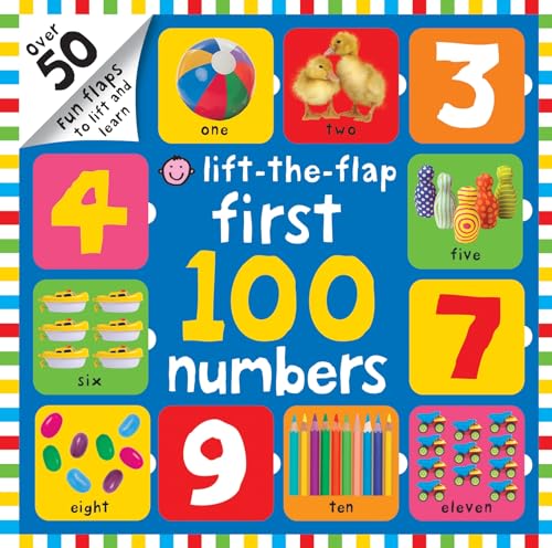 First 100 Numbers: First 100 Lift the Flap (First 100 Board Books)