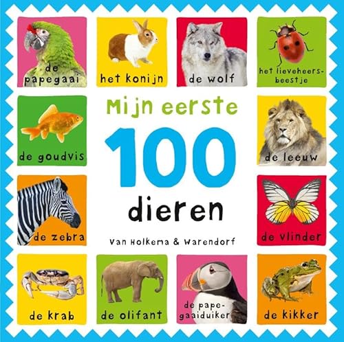 Mijn eerste 100 dieren von Van Holkema & Warendorf