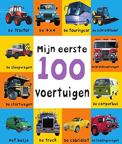 Mijn eerste 100 voertuigen von Van Goor