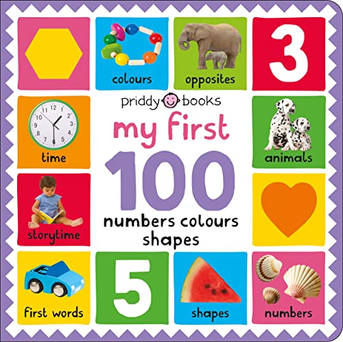 My First 100: Numbers, Colours, Shapes von Priddy Books