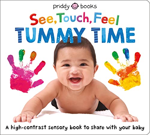 See, Touch, Feel: Tummy Time (See, Touch, Feel, 13)