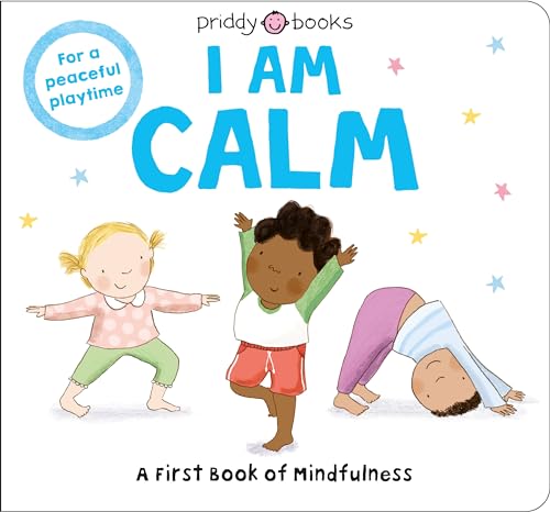 I Am Calm (Mindful Me) von Priddy Books