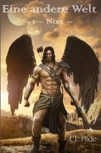 Eine andere Welt: ~ Nixx ~ Eine Fantasy-Romanze (German Edition) (Eine andere Welt - Eine Fantasy-Romanze (German Edition), Band 1)