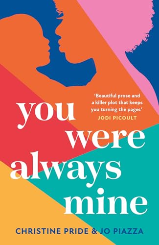 You Were Always Mine: a gripping and moving new novel of family and motherhood not to miss in 2023!