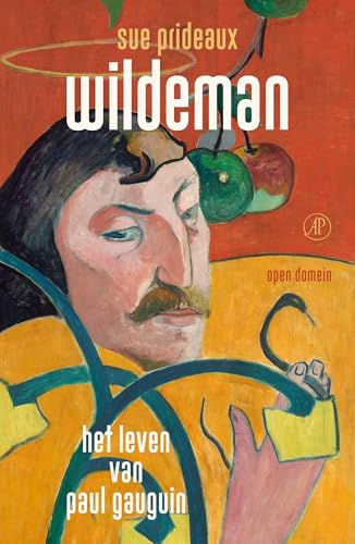 Wildeman: Het leven van Paul Gauguin (Open Domein, 59) von De Arbeiderspers