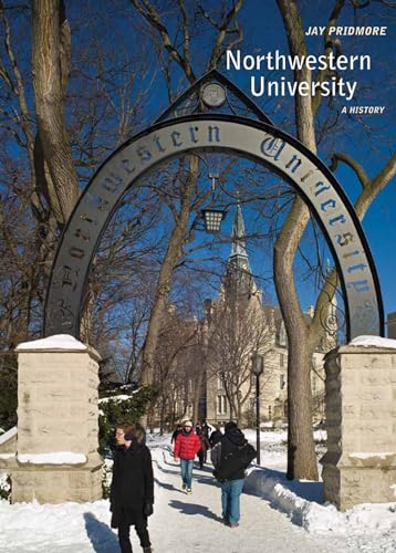 Northwestern University: A History von Northwestern University Press