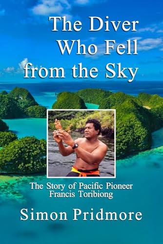 The Diver Who Fell from the Sky (Color): The Story of Pacific Pioneer Francis Toribiong