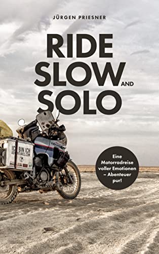 Ride Slow & Solo von Books on Demand GmbH