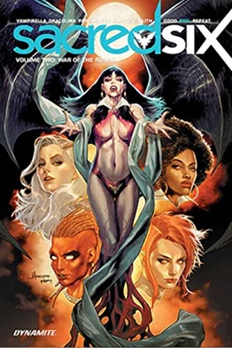 SACRED SIX V. 2: WAR OF THE ROSES (SACRED SIX TP)